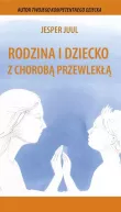 Okładka - Rodzina i dziecko z chorobą przewlekłą