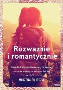 Okadka ksizki - Rozwanie i romantycznie. Poradnik dla podrzujcych kobiet 