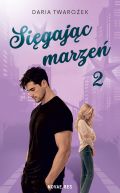 Ok�adka - Si�gaj�c marze� (#2). Si�gaj�c marze� 2