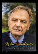 Okadka - lskiem wiedziōny. Opowie biograficzna. Z Alojzym Lysk rozmawia Krystian Wgrzynek