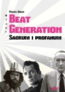 Okadka - Beat Generation. Sacrum i profanum