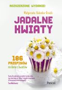 Okadka ksizki - Jadalne kwiaty. Wydanie rozszerzone