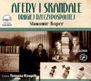 Okładka - Afery i skandale Drugiej Rzeczypospolitej. Audiobook