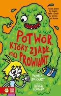 Okadka ksizki - Szkolne szalestwa. Potwr, ktry zjad mj prowiant