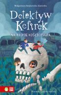 Okadka ksizki - Detektyw Kefirek na tropie kociotrupa