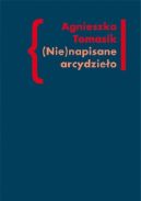 Ok�adka - (Nie)napisane arcydzie�o. Znaczenie 