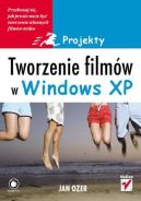Ok�adka - Tworzenie film�w w Windows XP. Projekty