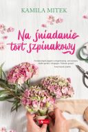 Ok�adka - Na �niadanie tort szpinakowy