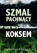 Okadka ksizki - Szmal pachncy koksem