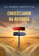 Okładka - Chrześcijanin na rozdrożu