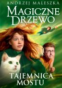 Okładka - Magiczne Drzewo. Tajemnica mostu