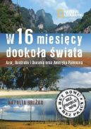 Ok�adka - W 16 miesi�cy dooko�a �wiata. Azja, Australia i Oceania oraz Ameryka P�nocna