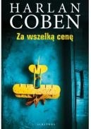 Okładka ksiązki - Za wszelką cenę