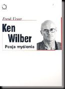 Ok�adka - Ken Wilber - Pasja my�lenia