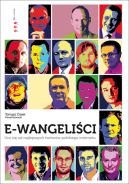 Okadka ksiki - E-wangelici. Ucz si od najlepszych twrcw polskiego internetu