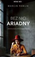 Okadka ksizki - Bez nici Ariadny