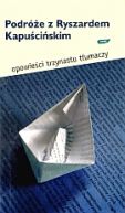Ok�adka - Podr�e z Ryszardem Kapu�ci�skim