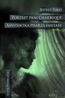 Okadka ksiki - Portret pani Charbuque. Asystentka pisarza fantasy