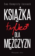 Okładka książki - Książka tylko dla mężczyzn