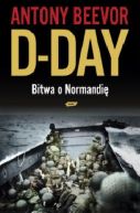 Okładka ksiązki - D - Day. Bitwa o Normandię