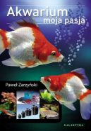 Ok�adka ksi�zki - Akwarium moja pasja 