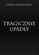 Okadka ksizki - Tragicznie upady