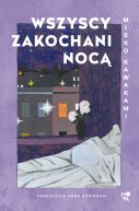 Okładka książki - Wszyscy zakochani nocą