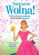 Okadka ksizki - Prosta metoda: Jak skutecznie rzuci palenie dla kobiet