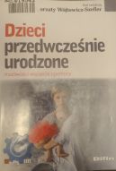 Ok�adka - Dzieci przedwcze�nie urodzone. Mo�liwo�ci wsparcia i pomocy.