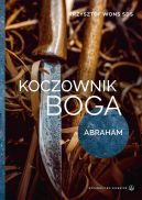 Okładka - Koczownik Boga. Abraham