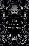 Okładka książki - Trylogia Rosenholm. Na zawsze w sercu