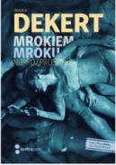 Ok�adka - Mrokiem mroku nie rozproszysz