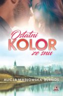 Okładka książki - Ostatni kolor ze snu