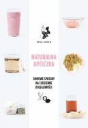 Okadka ksizki - Naturalna apteczka. Domowe sposoby na codzienne dolegliwoci