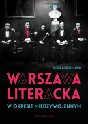 Okładka - Warszawa literacka w okresie międzywojennym