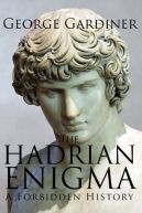 Okładka - The Hadrian Enigma: A Forbidden History
