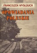 Okadka - Opowiadania Poleskie