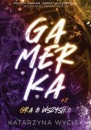 Ok�adka ksi�zki - Gamerka 2. Gra o wszystko