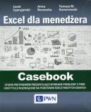 Okadka - Casebook. Excel w firmie. 12 studiw przypadkw - wybrane problemy z firm i instytucji rozwizane na podstawie rzeczywistych danych