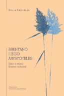 Okadka - Brentano i jego Arystoteles. Szkic o relacji Bstwoczowiek
