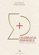 Okładka - Celebracja Ewangelii. Spotkanie z tajemnicą Eucharystii