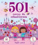 Okadka ksizki - 501 rzeczy do odnalezienia dla dziewczynek