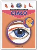 Ok�adka - Cia�o moja pierwsza Encyklopedia 6-9 lat