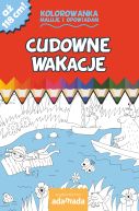 Ok�adka - Kolorowanka. Maluj� i opowiadam. Cudowne wakacje