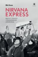 Okadka - Nirvana Express. Mistycy, oszuci i poszukiwacze owiecenia