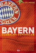 Ok�adka - Bayern. Globalny superklub