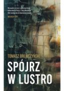 Okładka ksiązki - Spójrz w lustro