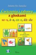 Okładka książki - Ćwiczenia i zabawy z głoskami sz–s, ż–z, cz–c, dż–dz 