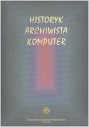 Okadka - Historyk. Archiwista. Komputer. /UMK/