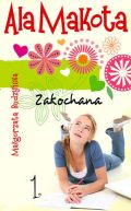 Ok�adka - Ala Makota. Zakochana cz.1